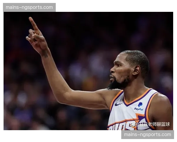 杜兰特无球战术权重增加，接球跳投效率维持联盟顶级水准
